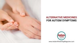 Alternative Medicines for Autism Symptoms