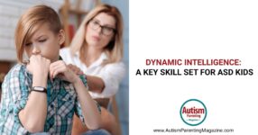 Dynamic Intelligence: a Key Skill Set for ASD Kids