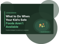 What to do when your kids’ “safe foods” are not available