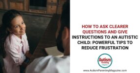 Communicating with autistic children – Autism Parenting Magazine