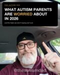 What Autism Parents Are Worried About in 2026