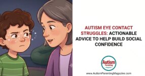 Autism Eye Contact Struggles – Autism Parenting Magazine