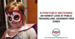 Autism and the Dreaded Public Meltdown