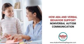 How ABA and Verbal Behavior Support Nonverbal Autism Communication