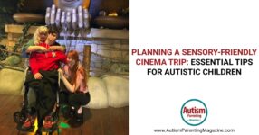 Planning a Sensory-Friendly Cinema Trip