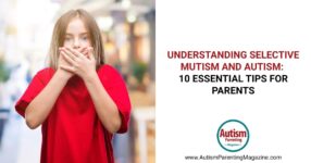 Understanding Selective Mutism and Autism