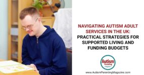 Navigating Autism Adult Services in the UK