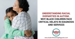Understanding Racial Disparities in Autism