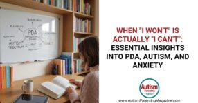 Essential Insights Into PDA, Autism, and Anxiety
